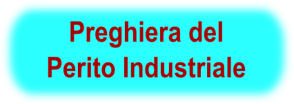 Preghiera del Perito Industriale